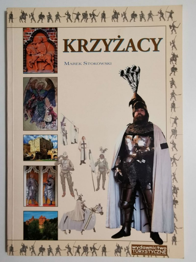 KRZYŻACY W KILKU SŁOWACH - Marek Stokowski 