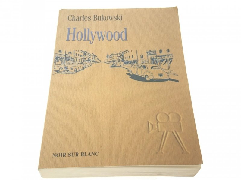HOLLYWOOD - Charles Bukowski 2002