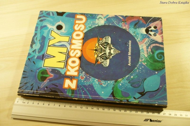 MY Z KOSMOSU - Arnold Mostowicz (1984)