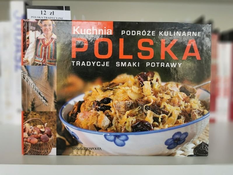 Kuchnia Polska. Tradycje Smaki Potrawy