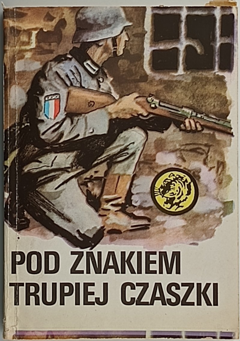 ŻÓŁTY TYGRYS. POD ZNAKIEM TRUPIEJ CZASZKI - Władysław Zieliński