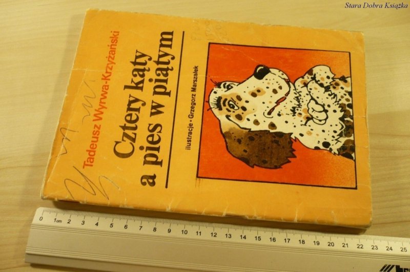 CZTERY KĄTY A PIES W PIĄTYM  Wyrwa-Krzyżański 1984