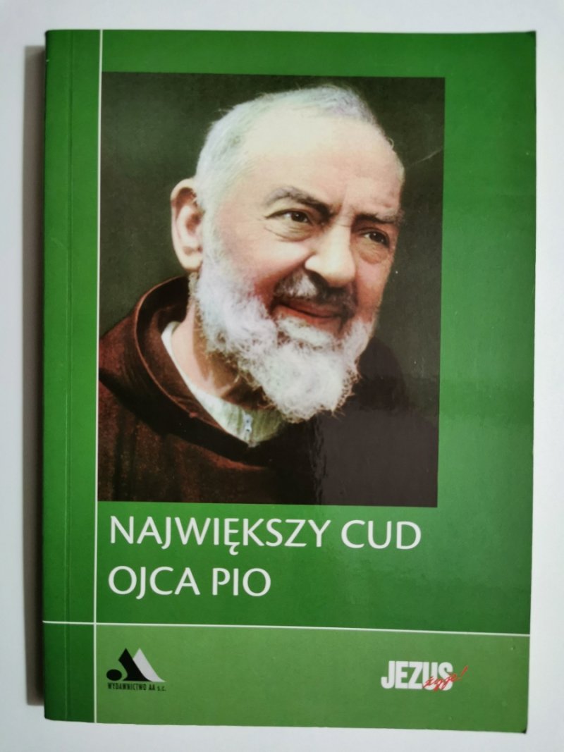 NAJWIĘKSZY CUD OJCA PIO
