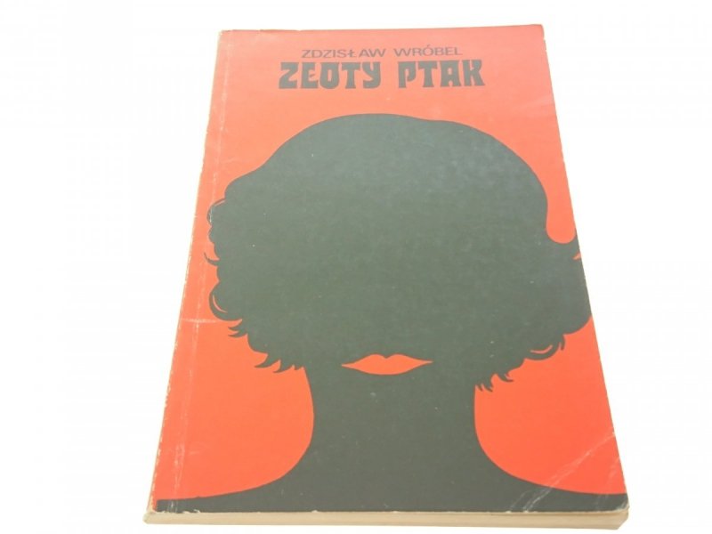 ZŁOTY PTAK - ZDZISŁAW WRÓBEL