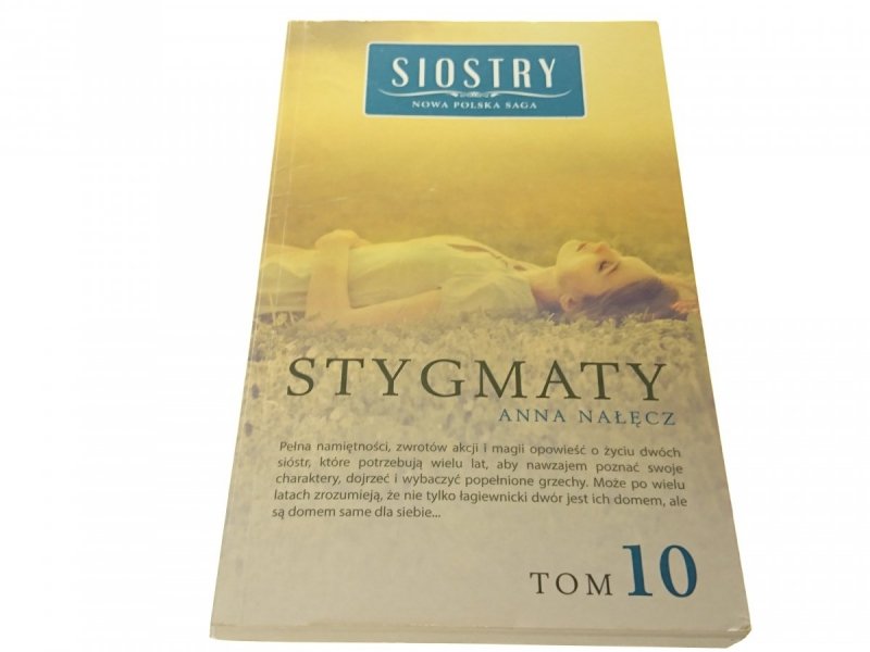 SIOSTRY TOM 10 STYGMATY - Anna Nałęcz 2014