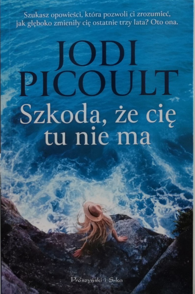 SZKODA, ŻE CIĘ TU NIE MA - Jodi Picoult