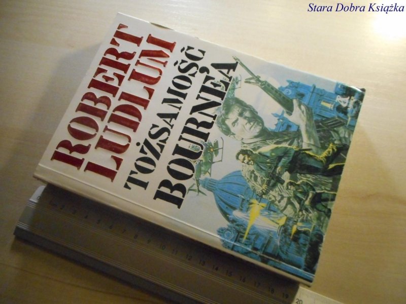 TOŻSAMOŚĆ BOURNE'A - Robert Ludlum 1990