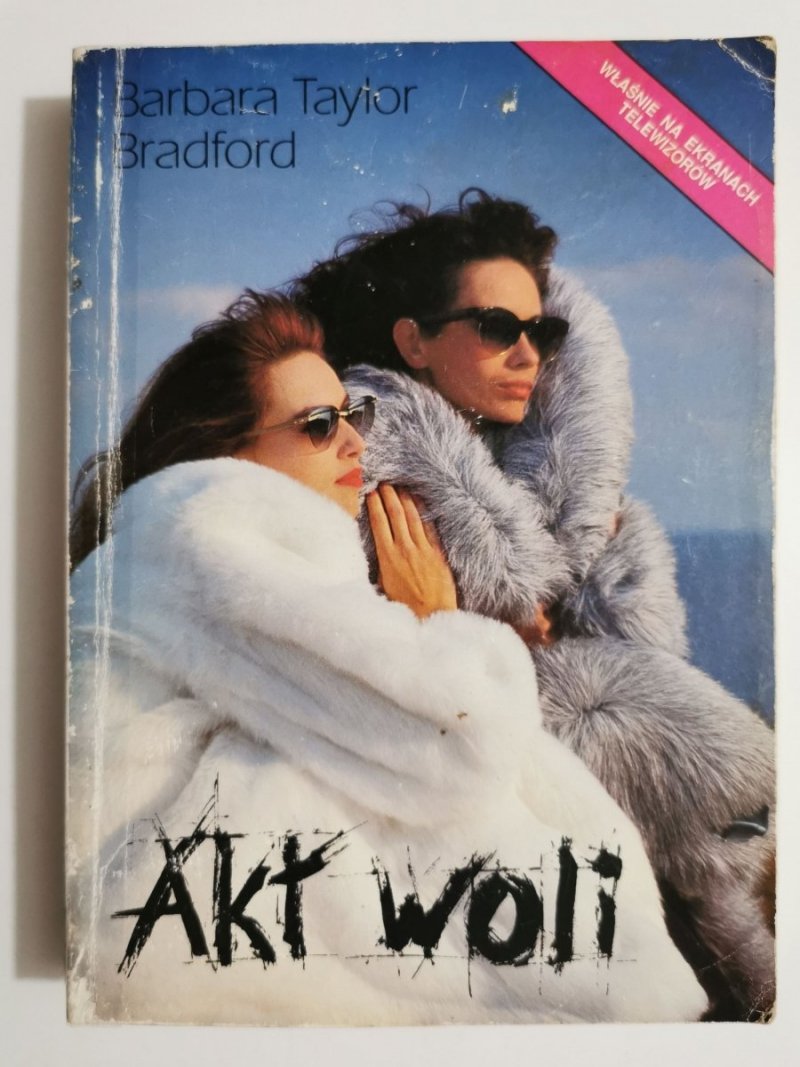 AKT WOLI - Barbara Taylor Bradford 