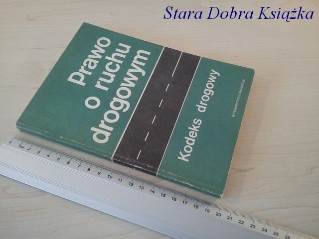 PRAWO O RUCHU DROGOWYM Kodeks drogowy