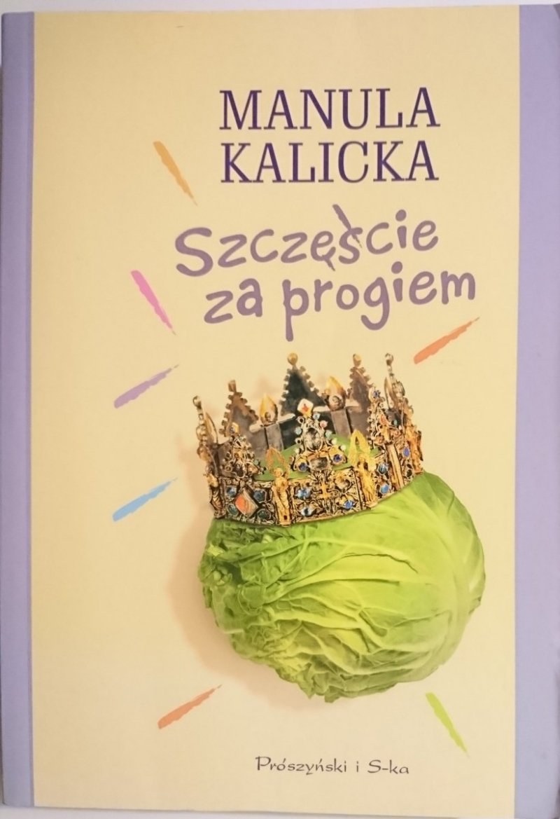 SZCZĘŚCIE ZA PROGIEM - Manula Kalicka 2005