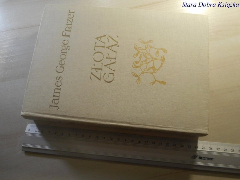 ZŁOTA GAŁĄŹ - James George Frazer 1969