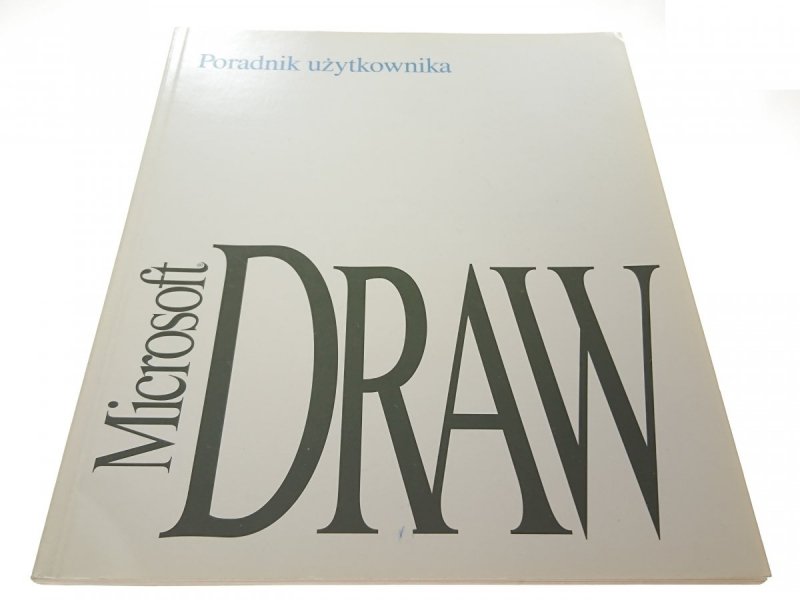 PORADNIK UŻYTKOWNIKA MICROSOFT DRAW 1993