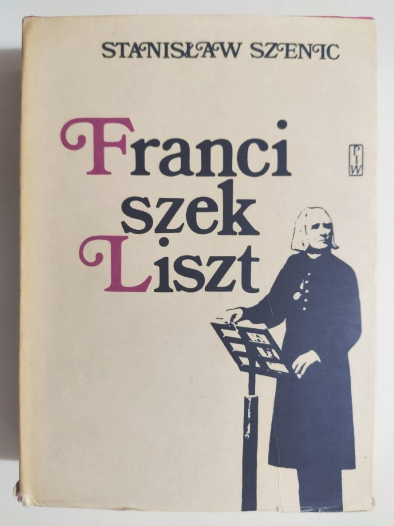 FRANCISZEK LISZT - Stanisław Szenic