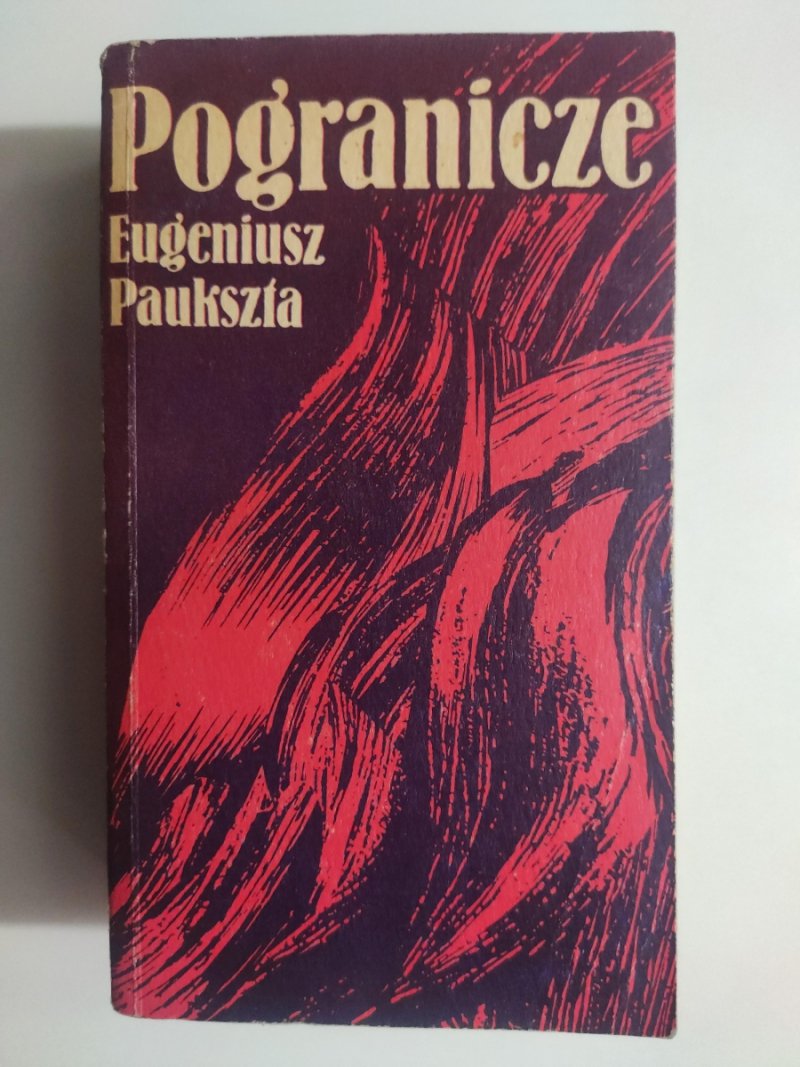POGRANICZE - Eugeniusz Paukszta