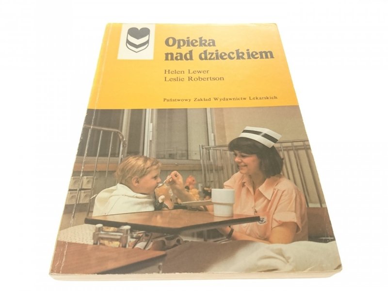 OPIEKA NAD DZIECKIEM - Helen Lewer 1990