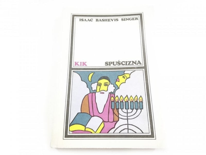 SPUŚCIZNA - Isaac Bashevis Singer 1989