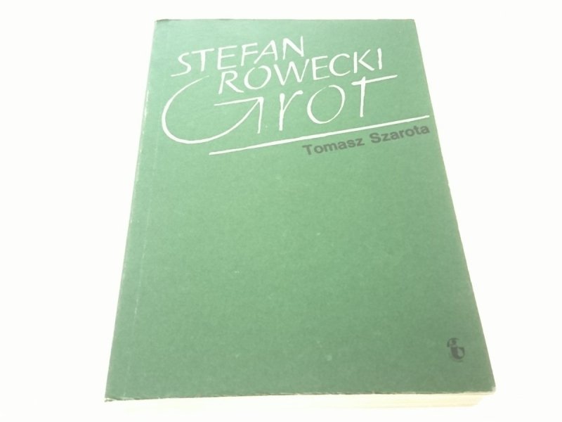 STEFAN ROWECKI 'GROT' - Tomasz Szarota (1985)