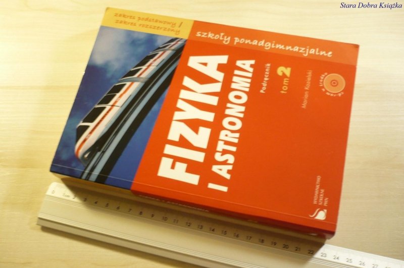 FIZYKA I ASTRONOMIA. PODRĘCZNIK TOM 2 - Kozielski