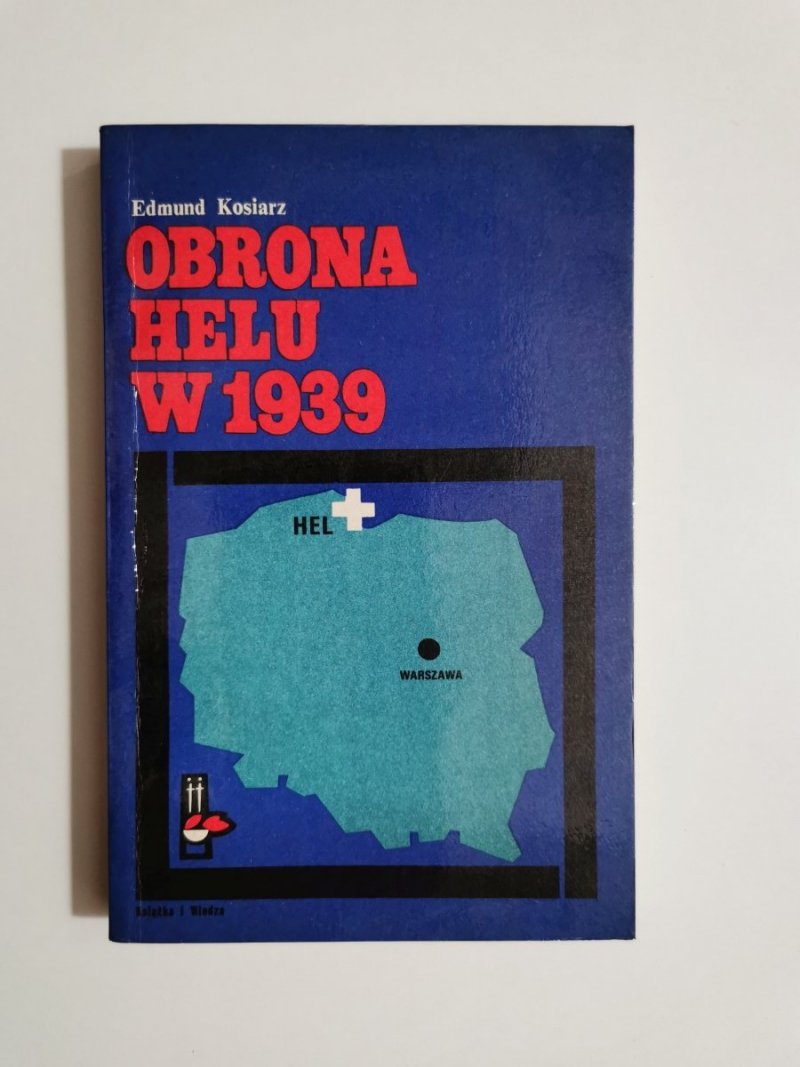 OBRONA HELU W 1939 - Edmund Kosiarz 1971