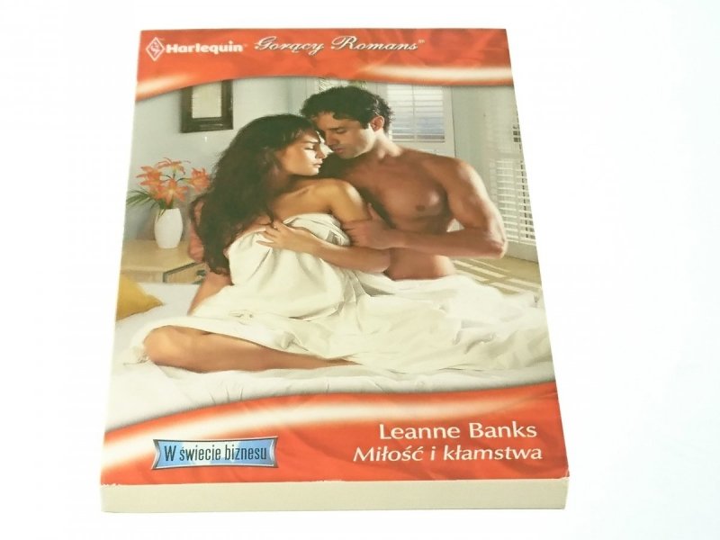 MIŁOŚĆ I KŁAMSTWA - Leanne Banks 2012