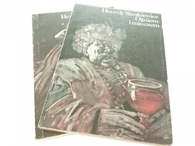 OGNIEM I MIECZEM TOM I i II - Sienkiewicz (1987)