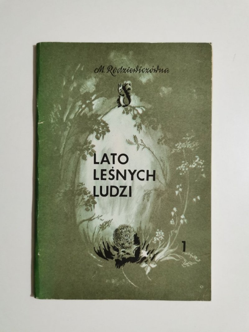 LATO LEŚNYCH LUDZI TOM 1 - Maria Rodziewiczówna 