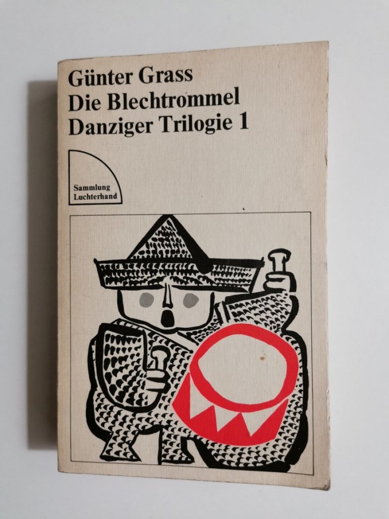 DIE BLECHTROMMEL DANZIGER TRILOGIE 1 - Gunter Grass 1986