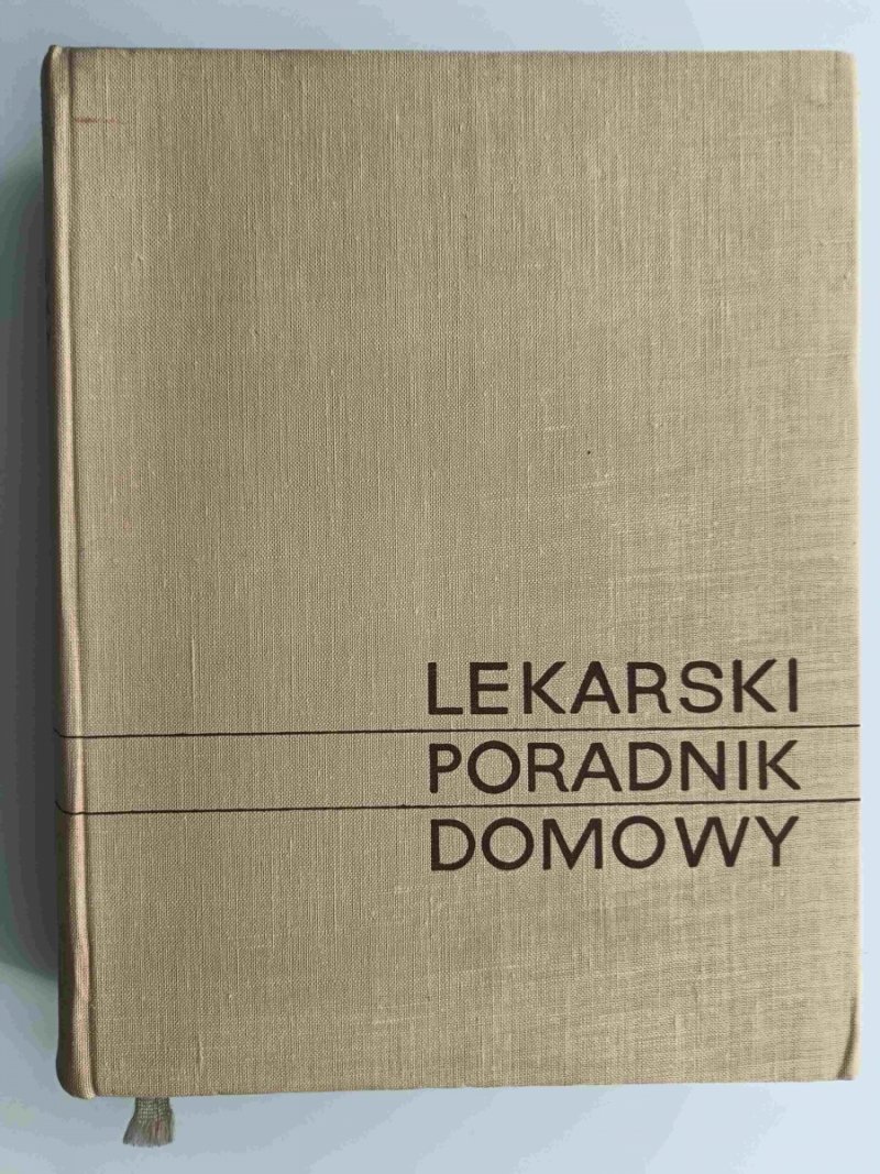 LEKARSKI PORADNIK DOMOWY - Bolesław Zaremba