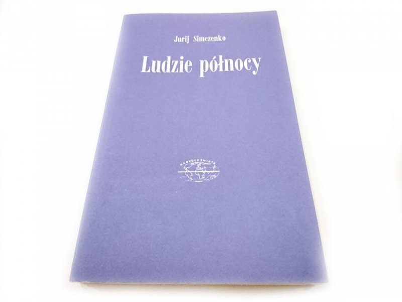 LUDZIE PÓŁNOCY - Jurij Simczenko 1975