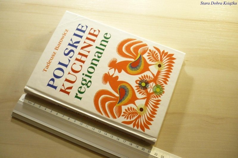 POLSKIE KUCHNIE REGIONALNE - Barowicz 2007