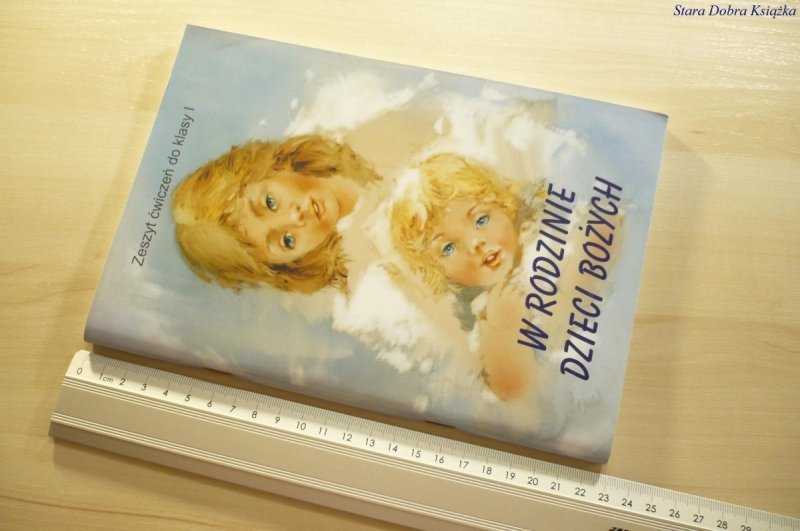 W RODZINIE DZIECI BOŻYCH. ZESZYT ĆWICZEŃ 2002