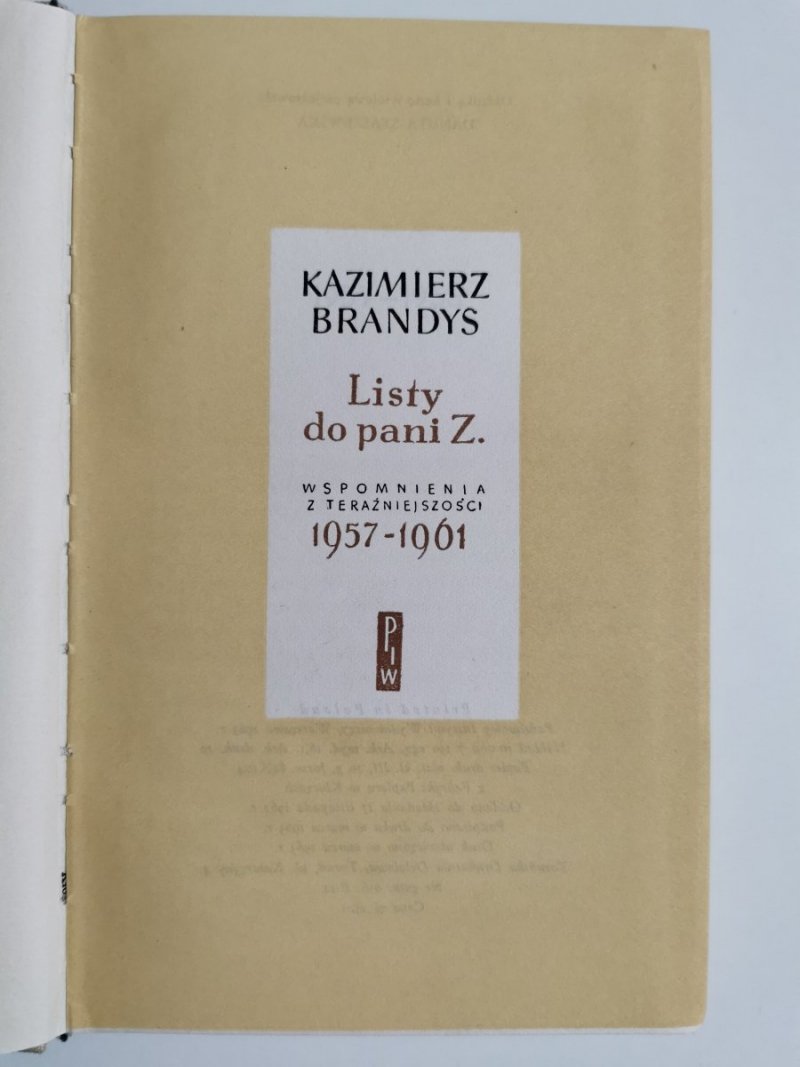 LISTY DO PANI Z. WSPOMNIENIA Z TERAŹNIEJSZOŚCI 1957-1961 