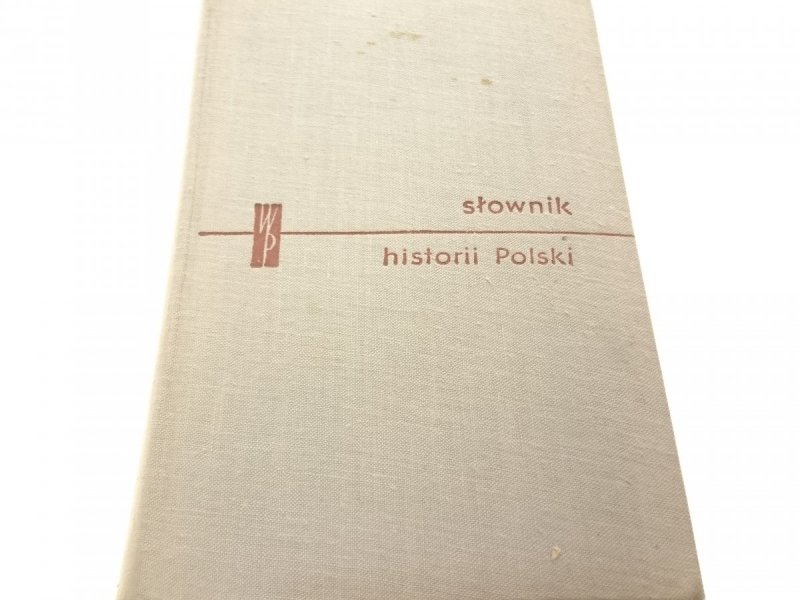 SŁOWNIK HISTORII POLSKI 1969