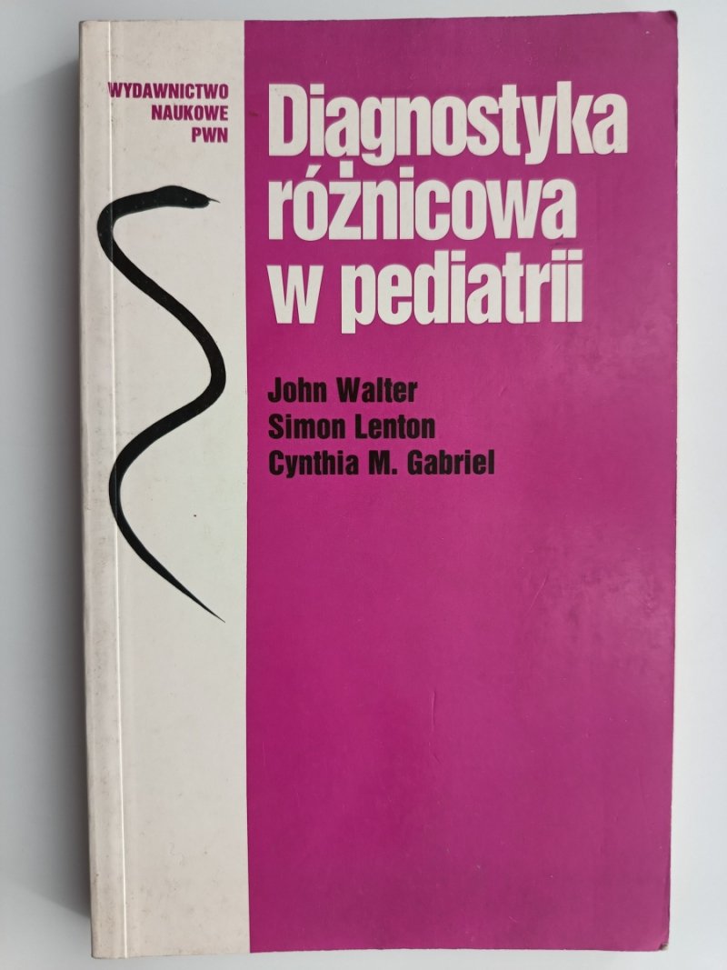 DIAGNOSTYKA RÓŻNICOWA W PEDIATRII - John Walter