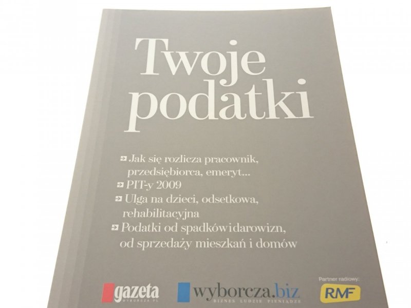 TWOJE PODATKI 2009 - Piotr Skwirowski