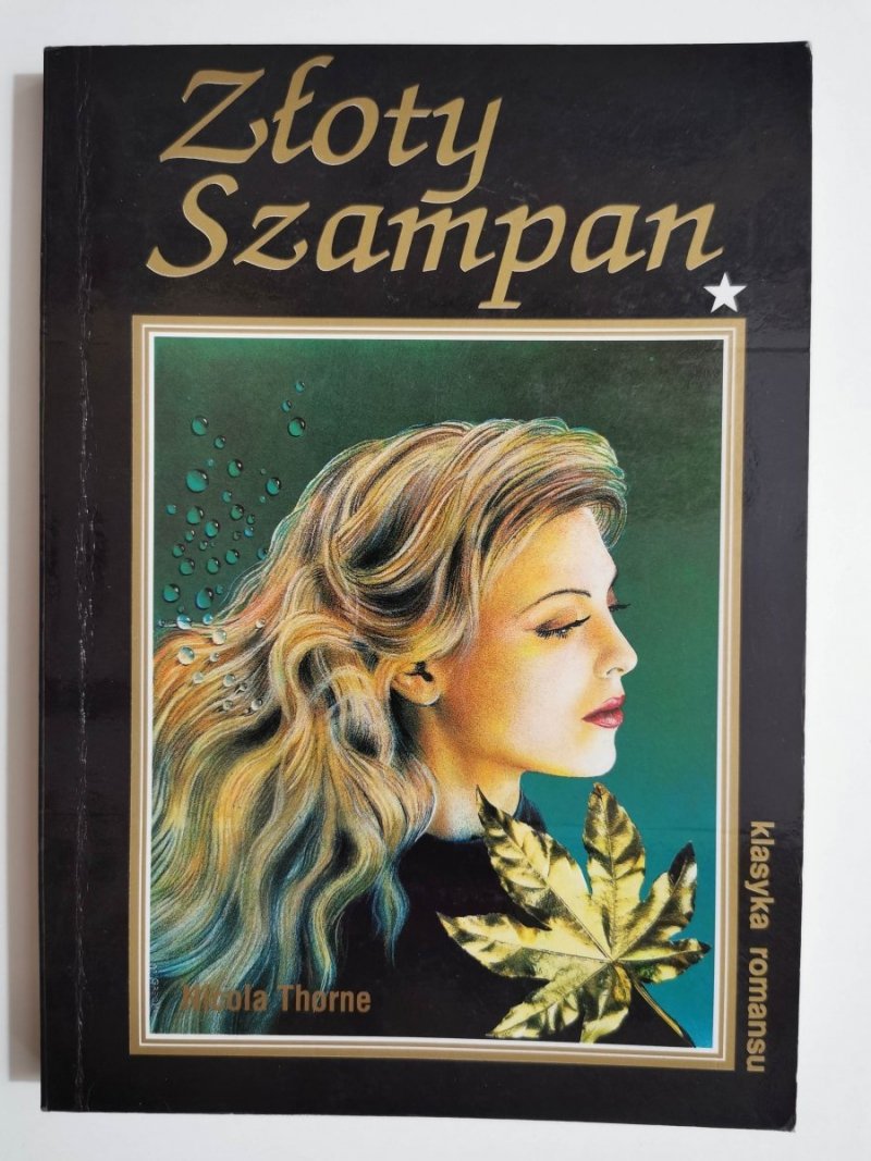 ZŁOTY SZAMPAN TOM I - Nicola Thorne 1995
