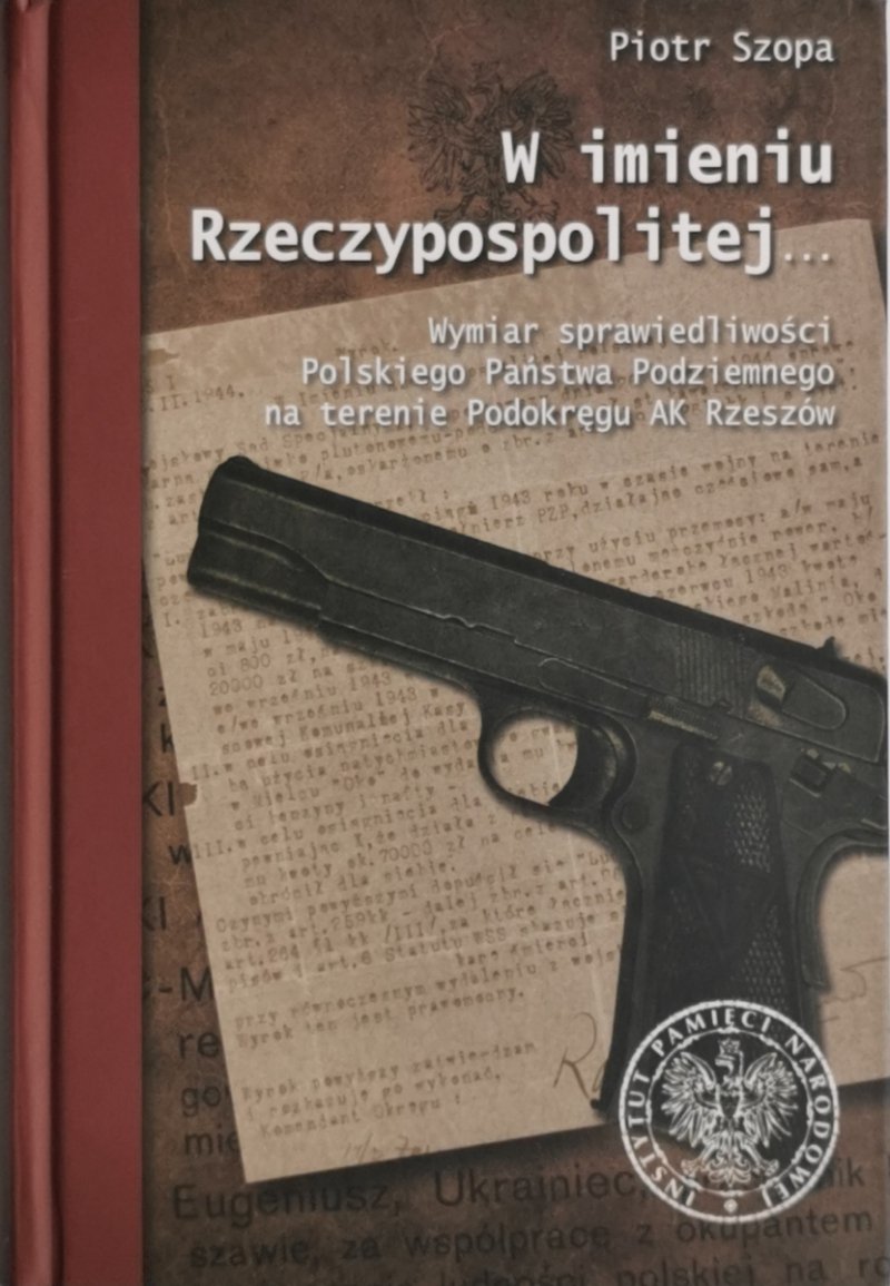 W IMIENIU RZECZYPOSPOLITEJ… - Piotr Szopa
