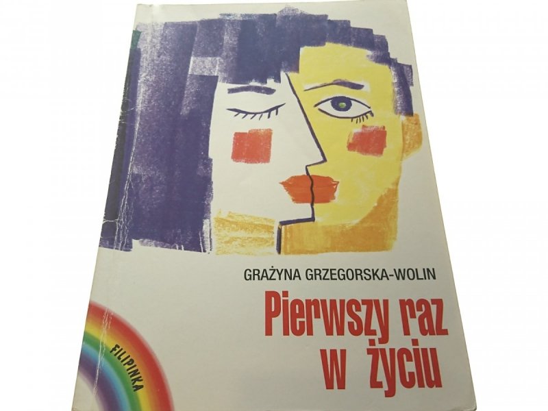 PIERWSZY RAZ W ŻYCIU - Grzegorska-Wolin (1995)