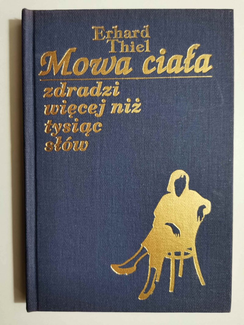 MOWA CIAŁA ZDRADZI WIĘCEJ - Erhard Thiel