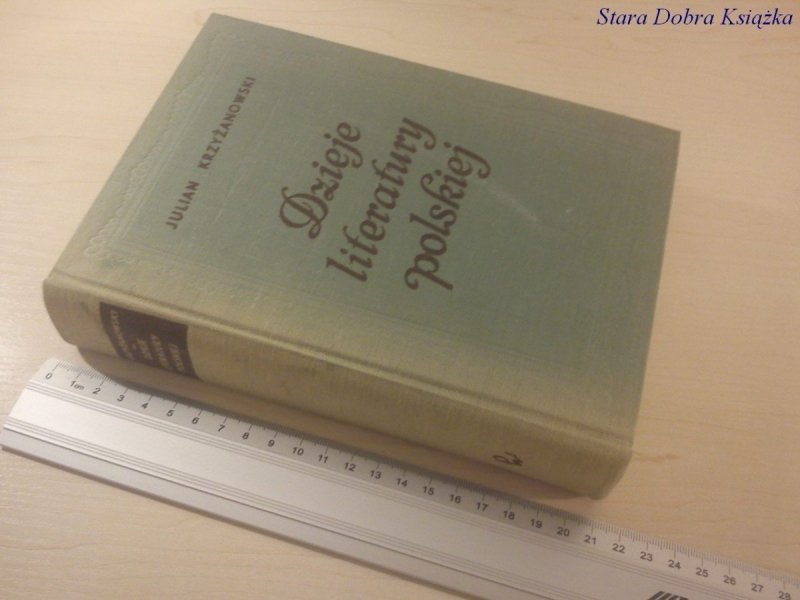 DZIEJE LITERATURY POLSKIEJ - Julian Krzyżanowski