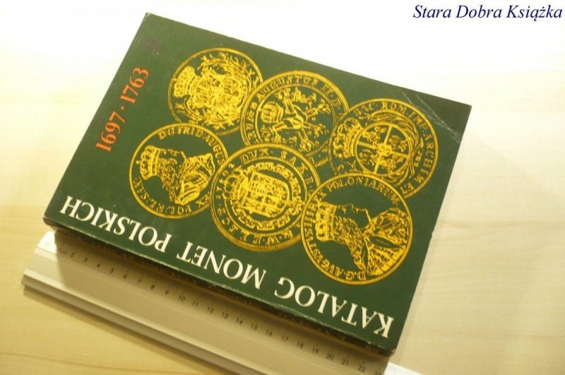 KATALOG MONET POLSKICH 1697-1763 - Kamiński 1980