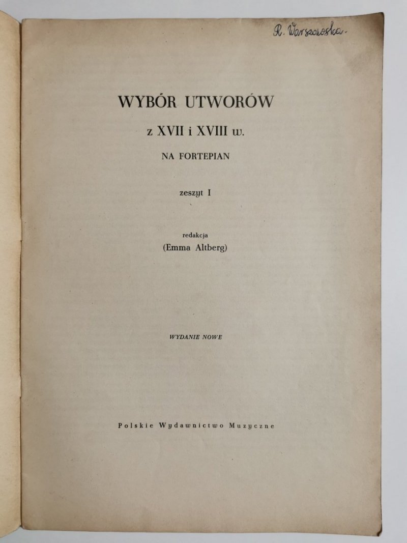 WYBÓR UTWORÓW Z XVII i XVIII w. NA FORTEPIAN ZESZYT I E. ALTBERG 