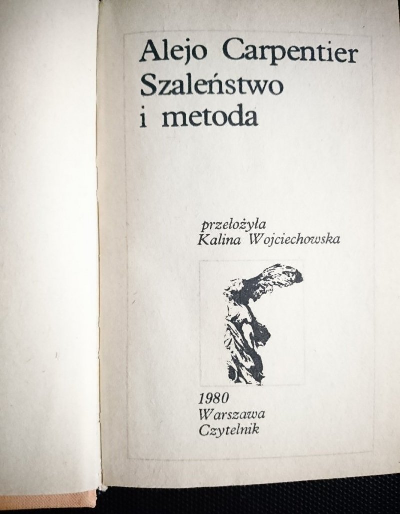 SZALEŃSTWO I METODA - Alejo Carpentier 1980