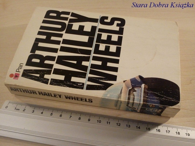WHEELS - Arthur Hailey
