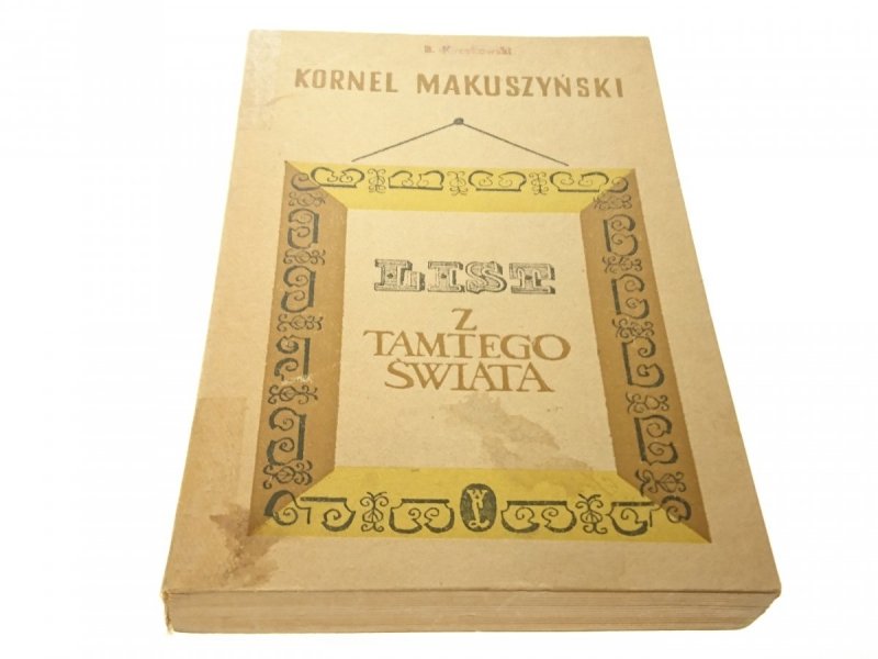 LIST Z TAMTEGO ŚWIATA - Kornel Makuszyński 1962