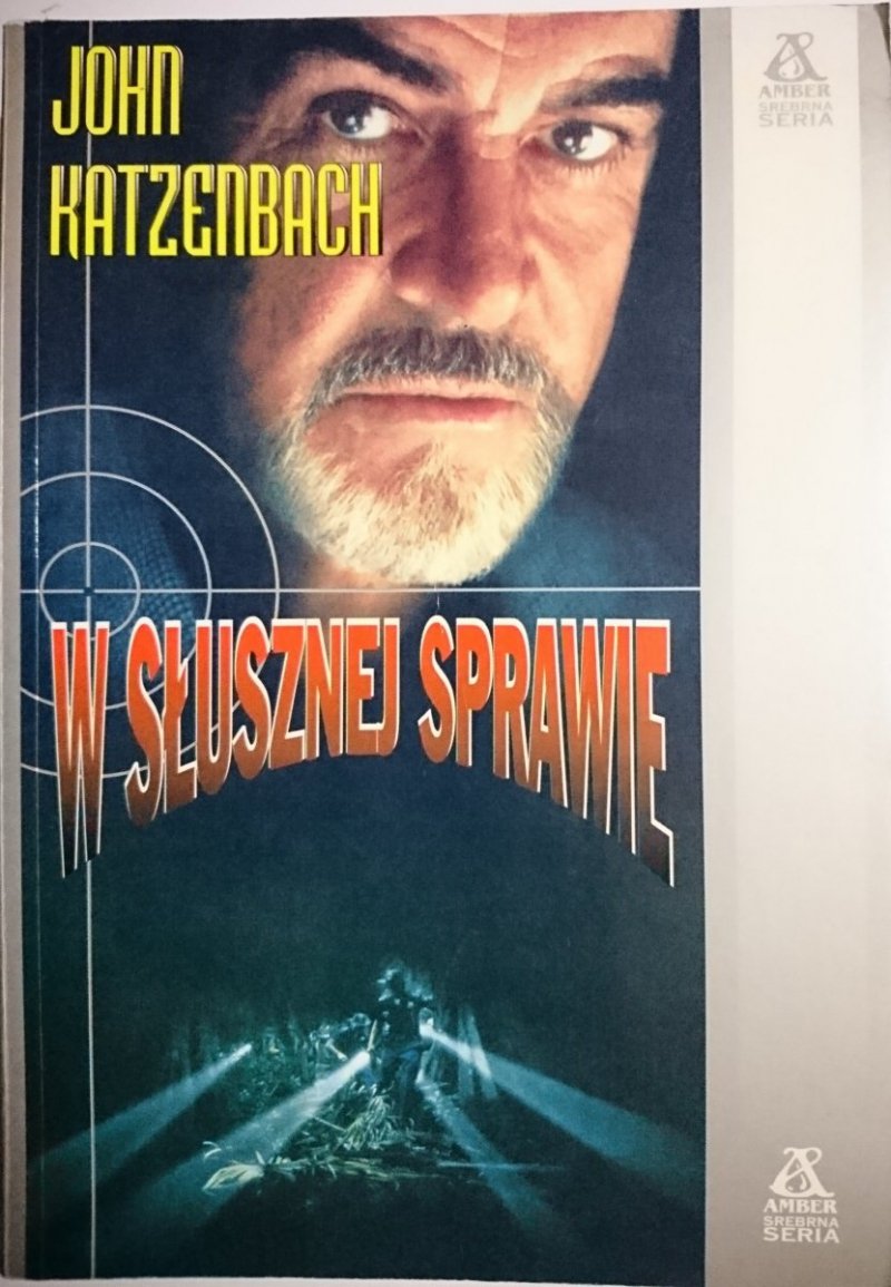 W SŁUSZNEJ SPRAWIE - John Katzenbach 1998