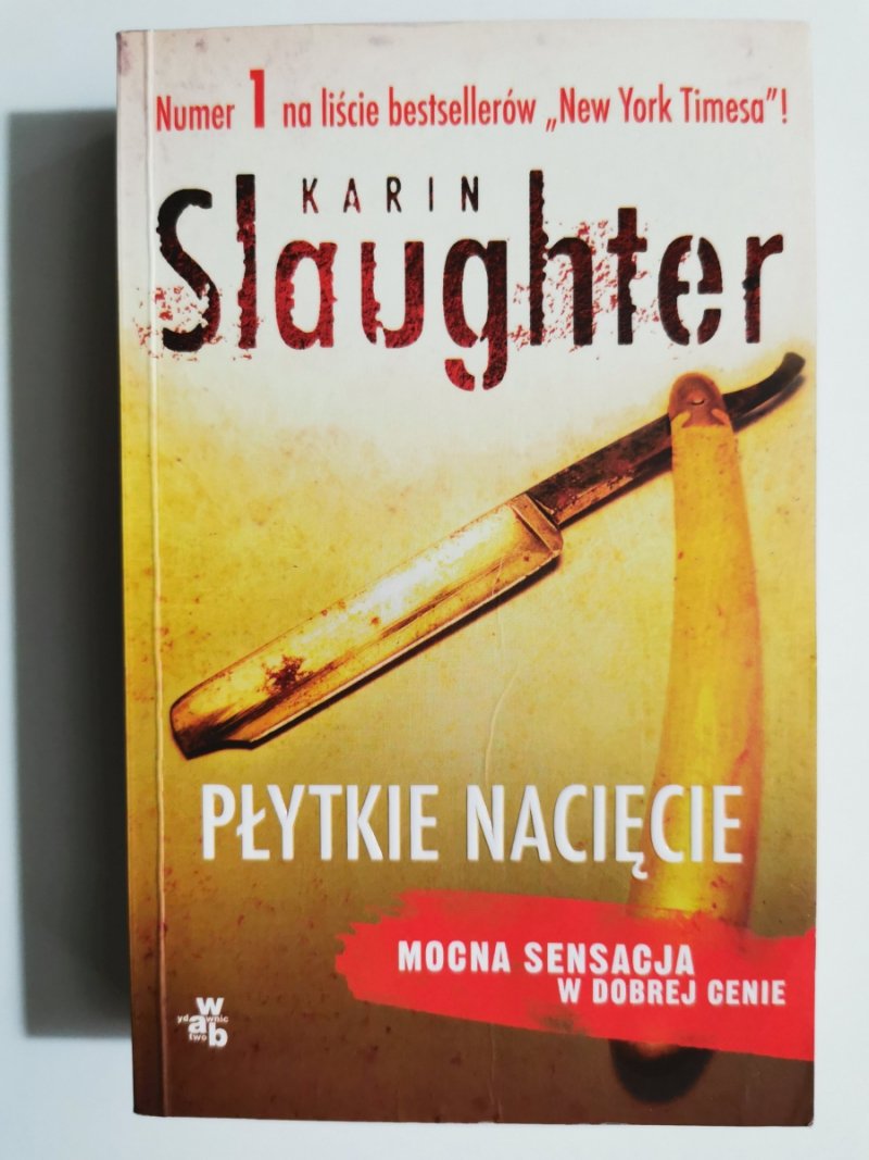 PŁYTKIE NACIĘCIE - Karin Slaughter