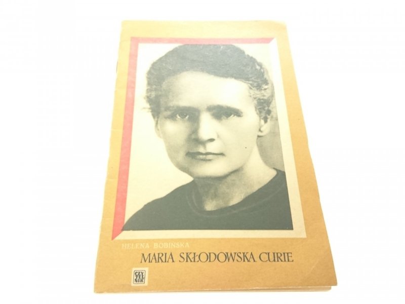 MARIA SKŁODOWSKA-CURIE - Helena Bobińska 1970