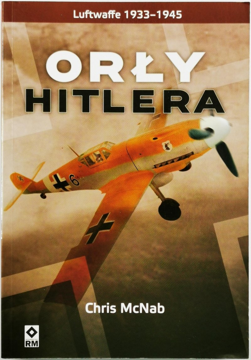 ORŁY HITLERA - Chris McNab