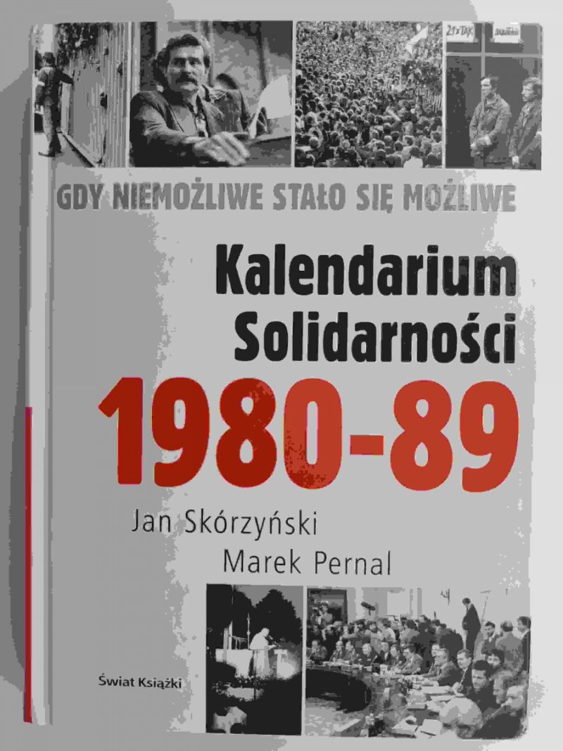 KALENDARIUM SOLIDARNOŚCI 1980-89 - Jan Skórzyński